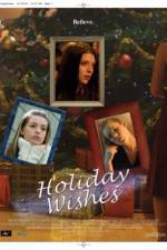 Watch Holiday Wishes Movie2k