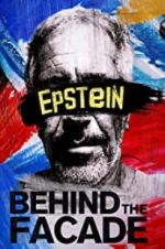 Watch Epstein: Behind the Faade Movie2k