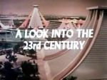 Watch A Look Into the 23rd Century Movie2k