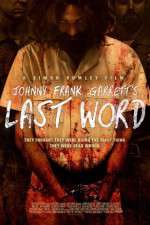 Watch Johnny Frank Garrett\'s Last Word Movie2k