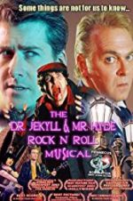Watch The Dr. Jekyll & Mr. Hyde Rock \'n Roll Musical Movie2k