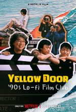 Watch Yellow Door: \'90s Lo-fi Film Club Movie2k