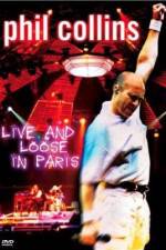 Watch Phil Collins: Live and Loose in Paris Movie2k