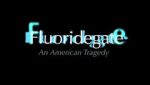 Watch Fluoridegate: an American Tragedy Movie2k