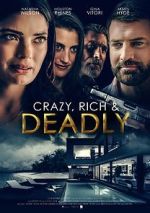 Watch Crazy, Rich and Deadly Movie2k