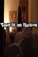 Watch Time Is an Illusion Movie2k