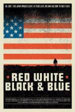 Watch Red White Black & Blue Movie2k