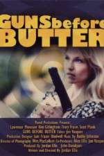 Watch Guns Before Butter Movie2k