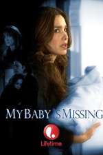 Watch My Baby Is Missing Movie2k