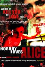 Watch Nobody Loves Alice Movie2k