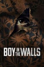 Watch Boy in the Walls Movie2k