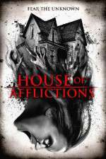 Watch House of Afflictions Movie2k