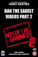 Watch Ban the Sadist Videos Part 2 Movie2k