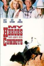 Watch My Heroes Have Always Been Cowboys Movie2k