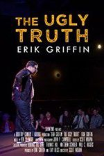 Watch Erik Griffin: The Ugly Truth Movie2k