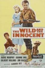 Watch The Wild and the Innocent Movie2k