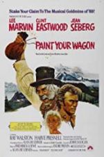 Watch Paint Your Wagon Movie2k