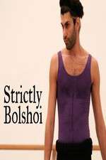 Watch Strictly Bolshoi Movie2k