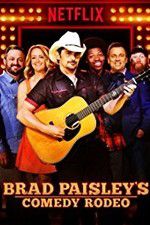 Watch Brad Paisley\'s Comedy Rodeo Movie2k