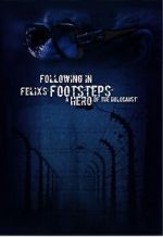Watch Following in Felix\'s Footsteps Movie2k