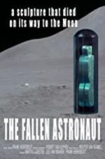 Watch The Fallen Astronaut Movie2k