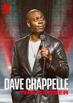 Watch Dave Chappelle: The Closer (TV Special 2021) Movie2k