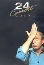 Watch Jasper Carrott: 24 Carrott Gold Movie2k