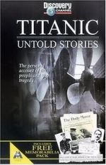 Watch Titanic: Untold Stories Movie2k