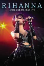 Watch Good Girl Gone Bad Live Movie2k