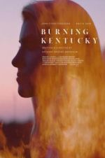 Watch Burning Kentucky Movie2k