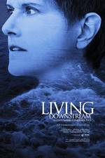 Watch Living Downstream Movie2k