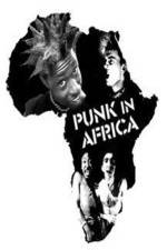 Watch Punk in Africa Movie2k