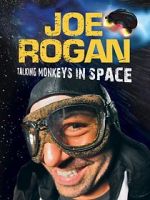 Watch Joe Rogan: Talking Monkeys in Space (TV Special 2009) Movie2k