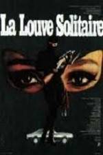 Watch La louve solitaire Movie2k