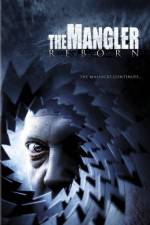 Watch The Mangler Reborn Movie2k