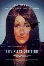 Watch Kate Plays Christine Movie2k