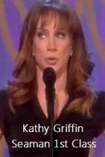 Watch Kathy Griffin Seaman 1st Class Movie2k