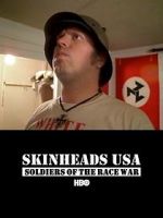 Watch Skinheads USA: Soldiers of the Race War Movie2k