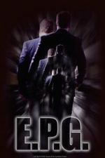 Watch E.P.G. (Short 2016) Movie2k