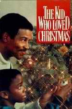 Watch The Kid Who Loved Christmas Movie2k