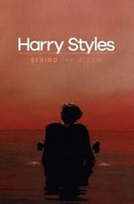 Watch Harry Styles: Behind the Album Movie2k