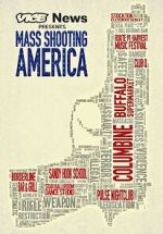 Watch Vice News Presents: Mass Shooting America Movie2k