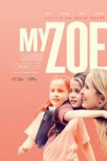 Watch My Zoe Movie2k