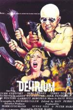 Watch Delirium Movie2k