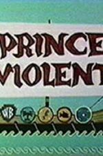 Watch Prince Violent Movie2k