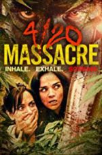 Watch 4/20 Massacre Movie2k