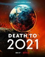 Watch Death to 2021 (TV Special 2021) Movie2k