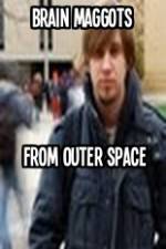 Watch Brain Maggots from Outer Space Movie2k