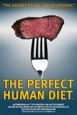 Watch The Perfect Human Diet Movie2k