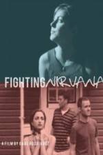 Watch Fighting Nirvana Movie2k